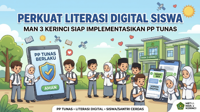MAN 3 Kerinci Siap Terapkan PP Tunas untuk Literasi Digital