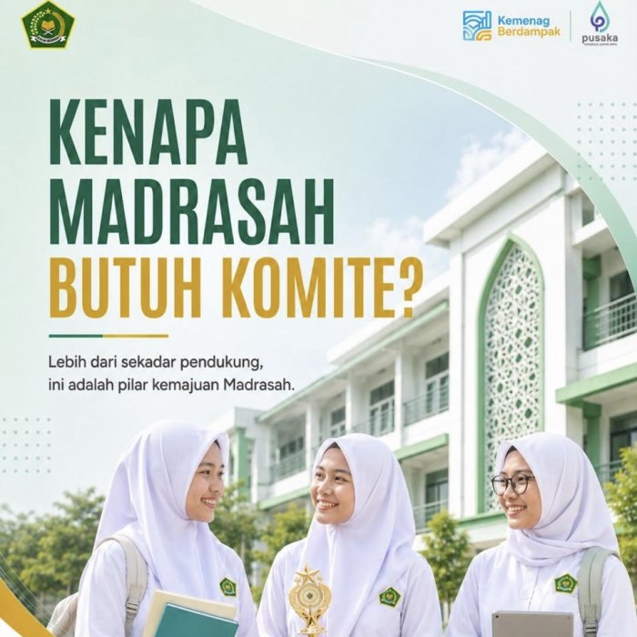 Optimalkan Peran Komite Madrasah Berdasarkan PMA No. 16 Tahun 2020