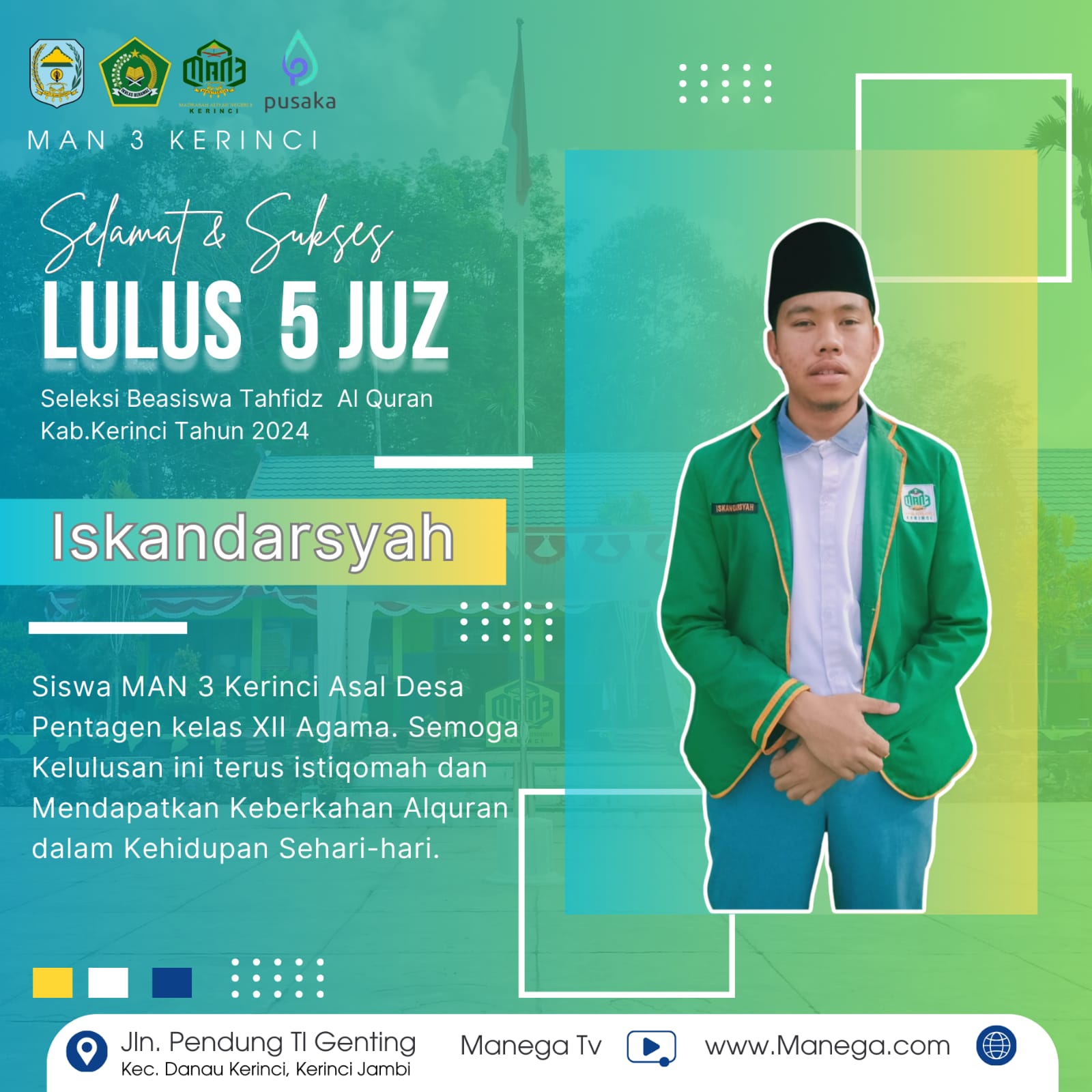 Iskandarsyah siswa MAN 3 Kerinci lulus 5 Juz seleksi beasiswa tahfidz al-qur'an Kab. Kerinci